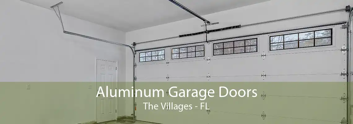 Aluminum Garage Doors The Villages - FL
