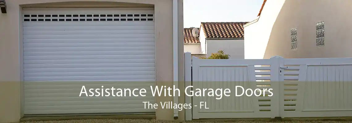 Assistance With Garage Doors The Villages - FL