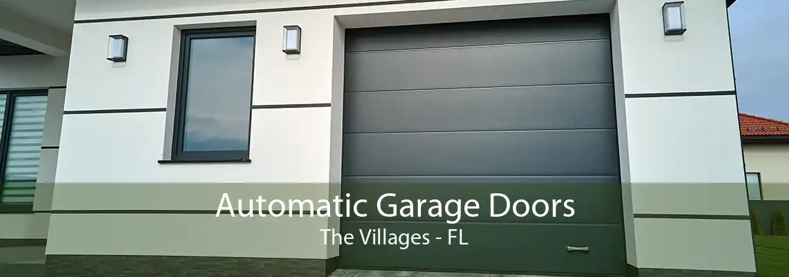 Automatic Garage Doors The Villages - FL
