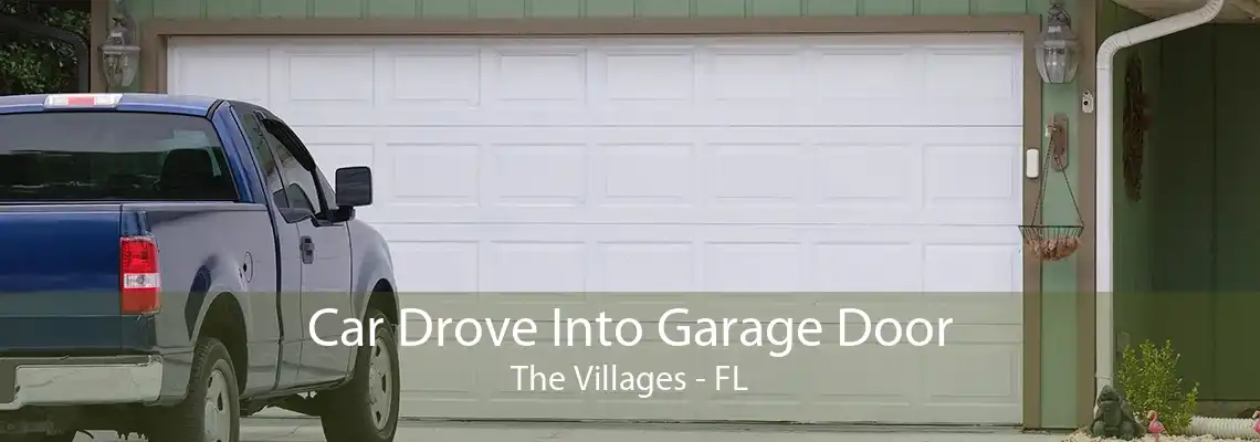 Car Drove Into Garage Door The Villages - FL
