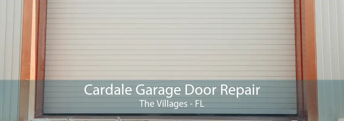 Cardale Garage Door Repair The Villages - FL