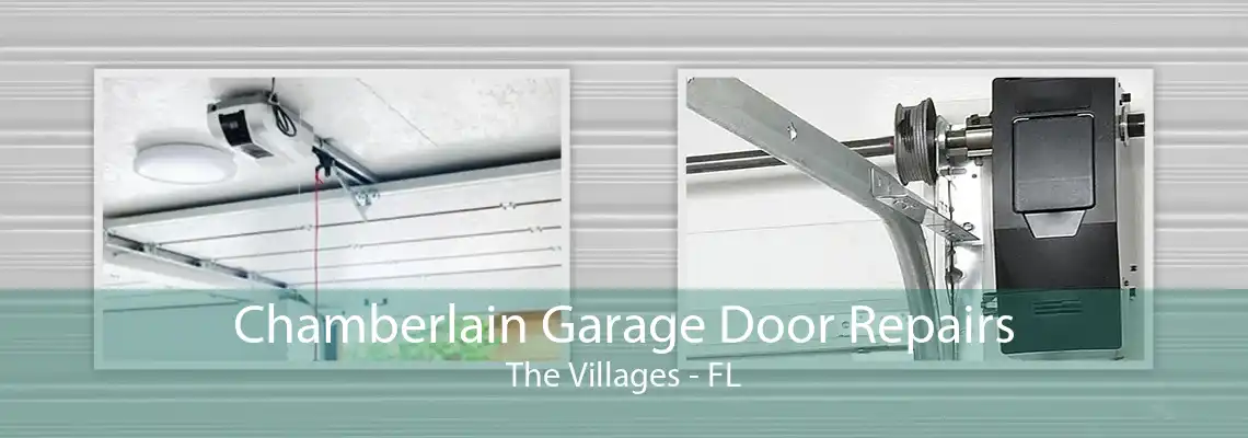 Chamberlain Garage Door Repairs The Villages - FL