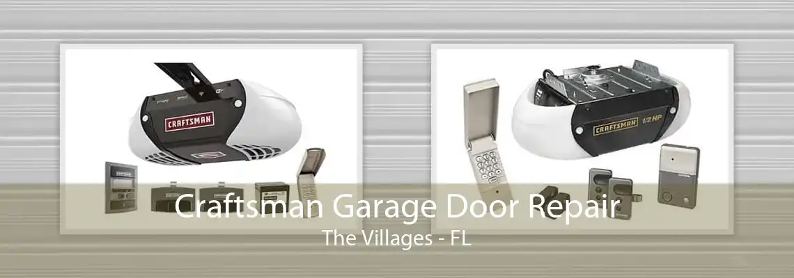 Craftsman Garage Door Repair The Villages - FL