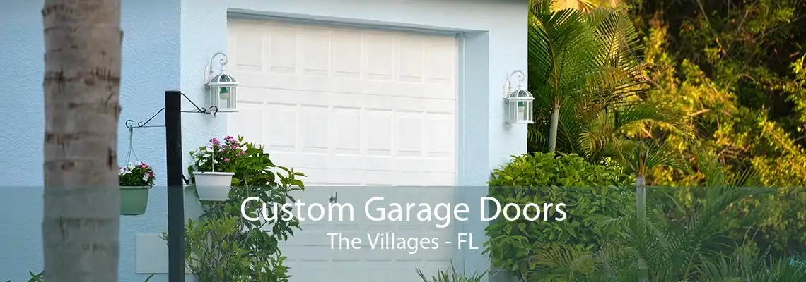 Custom Garage Doors The Villages - FL