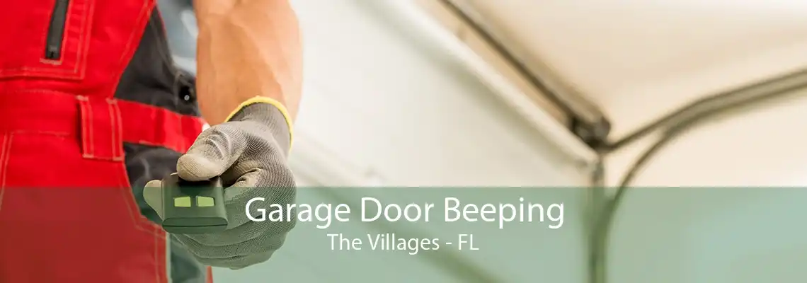 Garage Door Beeping The Villages - FL
