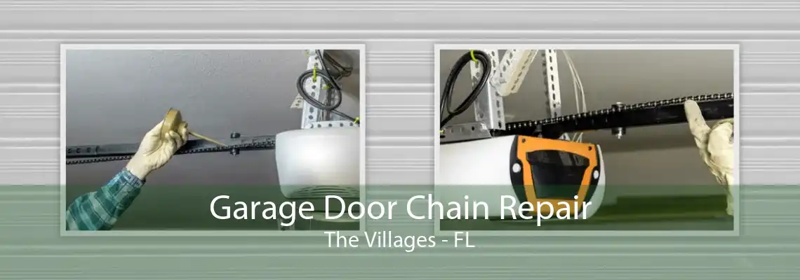 Garage Door Chain Repair The Villages - FL