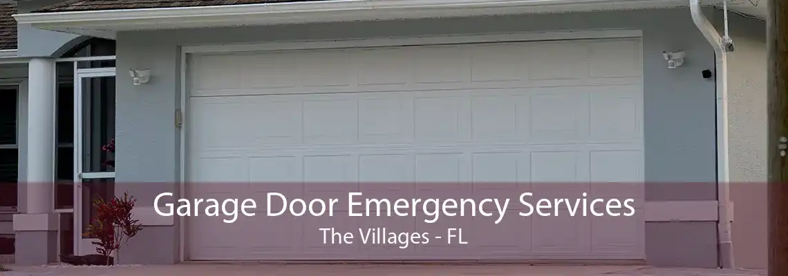 Garage Door Emergency Services The Villages - FL