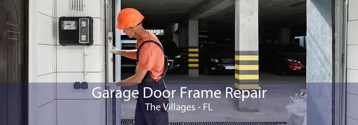 Garage Door Frame Repair The Villages - FL