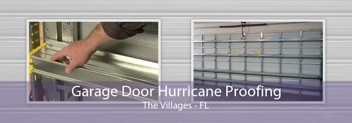 Garage Door Hurricane Proofing The Villages - FL