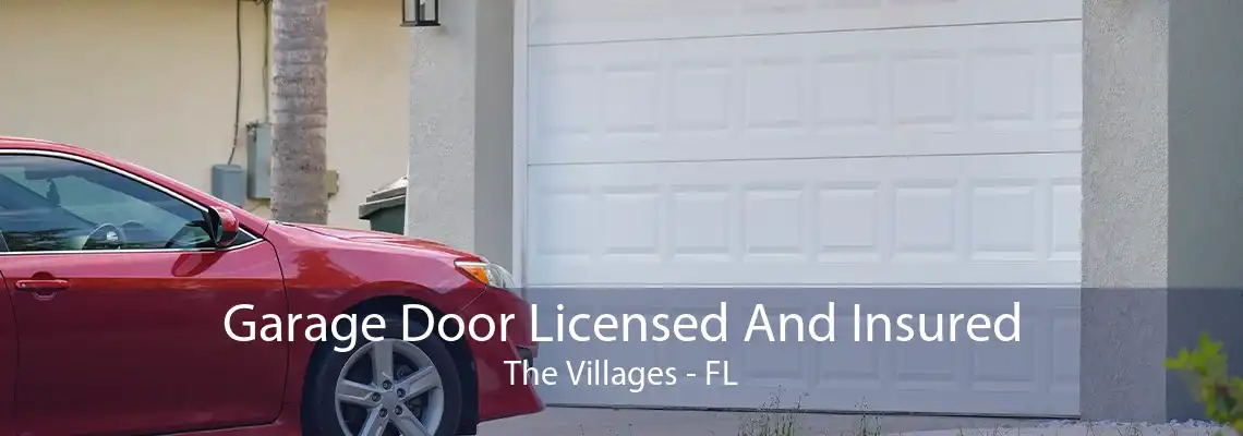 Garage Door Licensed And Insured The Villages - FL