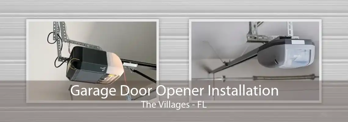 Garage Door Opener Installation The Villages - FL