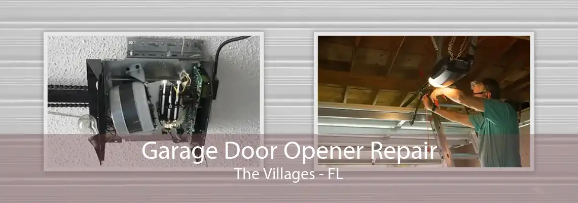 Garage Door Opener Repair The Villages - FL