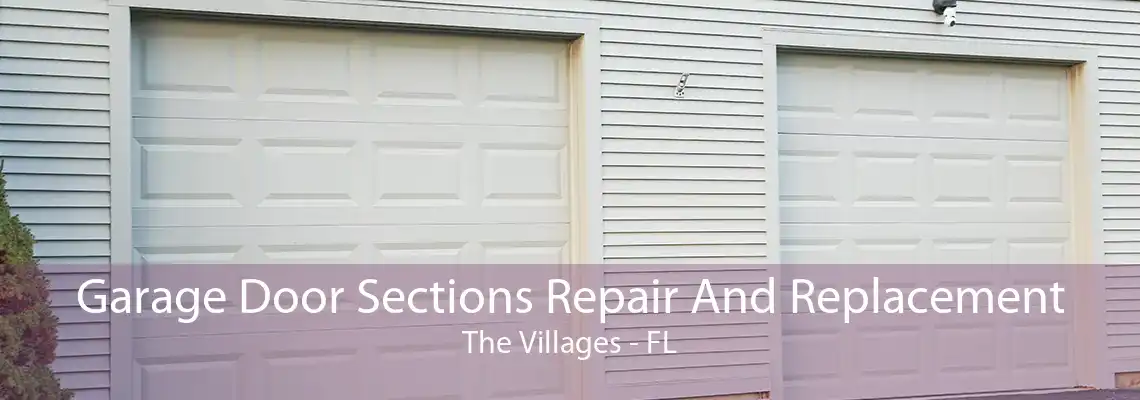 Garage Door Sections Repair And Replacement The Villages - FL