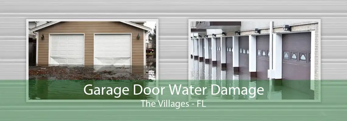 Garage Door Water Damage The Villages - FL
