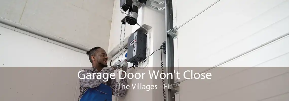 Garage Door Won't Close The Villages - FL