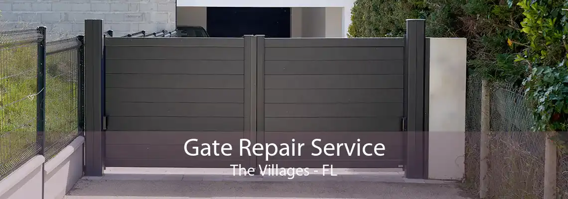 Gate Repair Service The Villages - FL