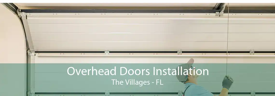 Overhead Doors Installation The Villages - FL