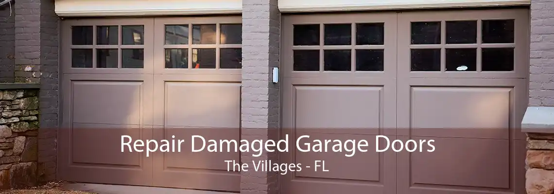 Repair Damaged Garage Doors The Villages - FL